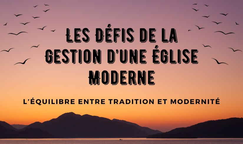 librairie chrétienne en ligne : Les défis de la gestion d’une église moderne
