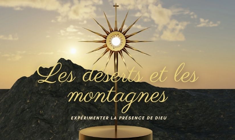 librairie chrétienne en ligne : Les déserts et les montagnes ; expérimenter la présence de Dieu