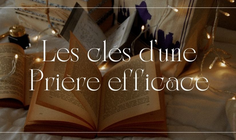 librairie chrétienne en ligne : Les clefs d'une prière efficace