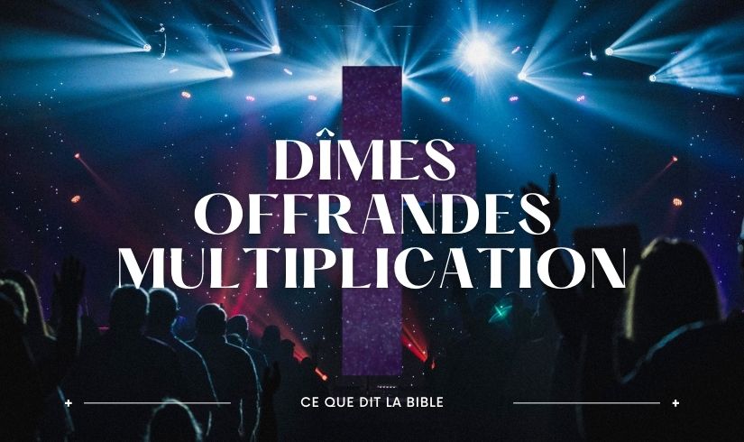 librairie chrétienne en ligne : Dîme, Offrandes et Multiplication : Ce que dit la Bible